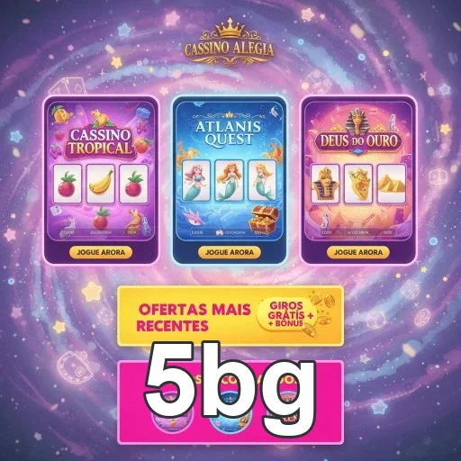 Interface do 5bg com slots como Atlantis Quest e Cassino Tropical.